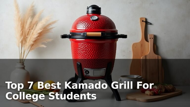 Top 7 Best Kamado Grill For College Students