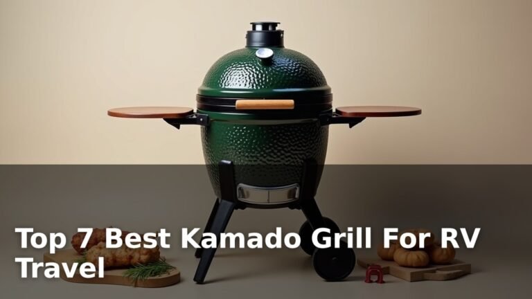 Top 7 Best Kamado Grill For RV Travel
